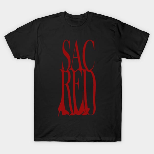 Sacred blood spooky Text T-Shirt by DriSco